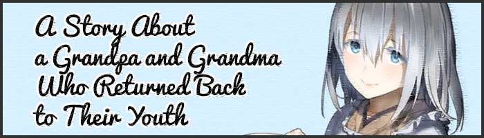 A-Story-About-a-Grandpa-and-Grandma-Who-Returned-Back-to-Their-Youth